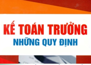 Quy định đối với kế toán trưởng